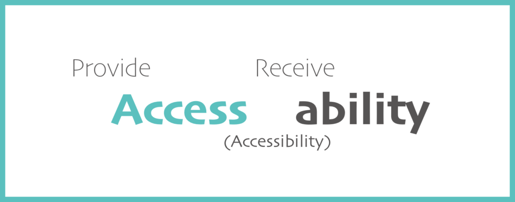 Provide Access Receive Ability (Accessibility)